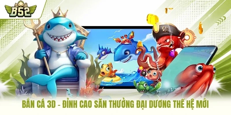 bắn cá 3D