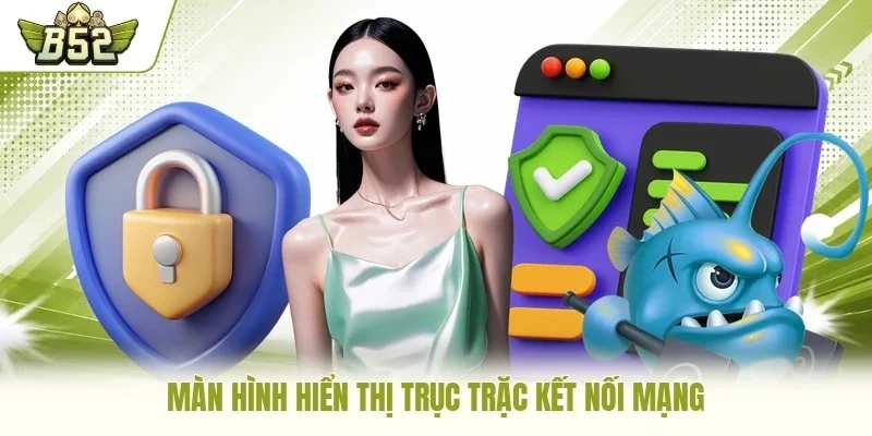 Màn hình hiển thị trục trặc kết nối mạng