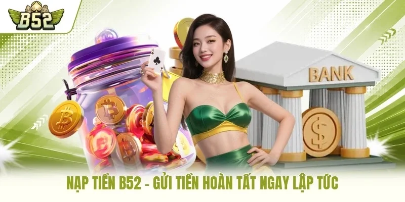 Nạp tiền B52