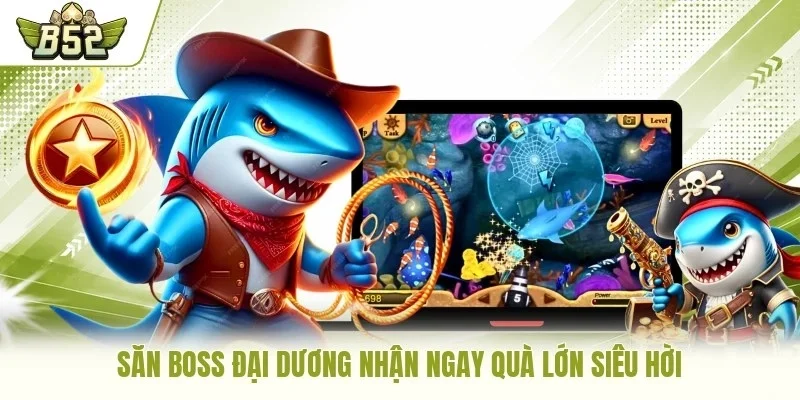 Săn boss đại dương nhận ngay quà lớn siêu hời
