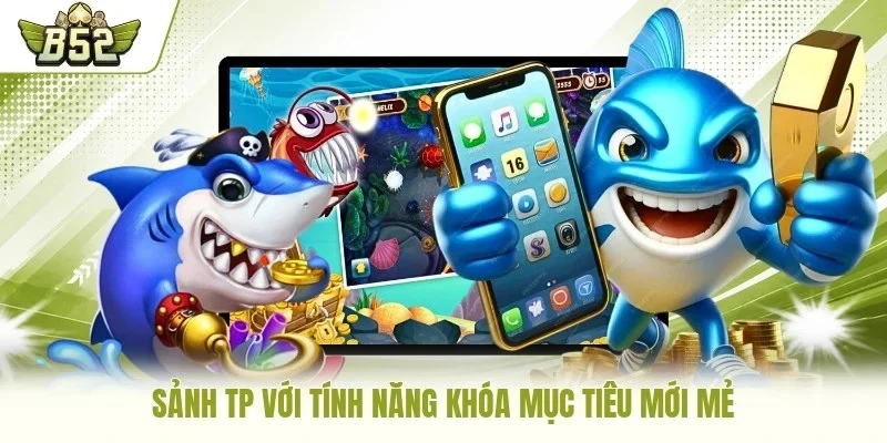 Sảnh TP với tính năng khóa mục tiêu mới mẻ